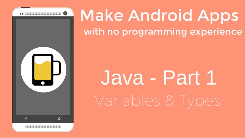 Picture of: How to Make Android Apps – Java Programming Part